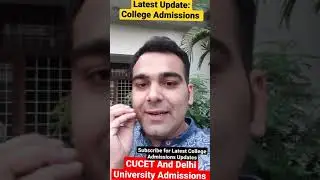 CUCET & Delhi University Admissions 2021 Update🔥| Take CUCET Seriously | College Admissions #shorts