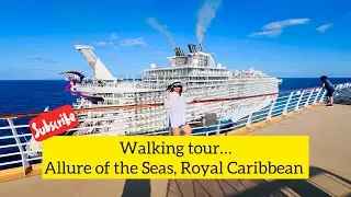 EP:87 | Allure of the Seas experience | Walking tour…