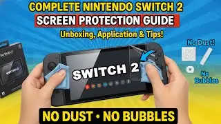 Полное руководство по защитной пленке для Nintendo Switch 2 &mdash; распаковка, нанесение и советы!