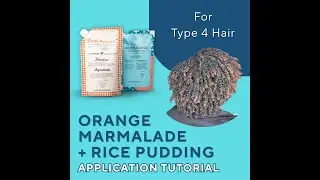 Ecoslay Orange Marmalade + Rice Pudding &ndash; Best Practices for Type 4 Hair &ndash; Wash and Go Routine