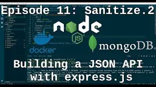 Episode 11: Building a JSON API - Input Validation and Sanitation - Part 2