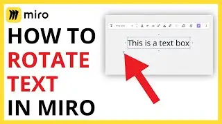 How to Rotate Text in Miro [QUICK GUIDE]