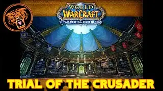 WoW Gold Run: Crusaders' Coliseum: Trial of The Crusader 10man normal