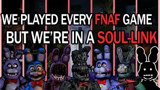 We Played Through EVERY FNAF Game but if One Person DIES, the Other ALSO DIES