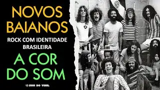 Novos Baianos e A Cor do Som - O Rock com Identidade Brasileira #rock #rocknacional #novosbaianos