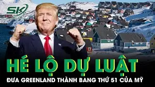 Nghị sĩ Mỹ trình dự luật chấn động: Sáp nhập Greenland, biến hòn đảo thành bang thứ 51 của Hoa Kỳ