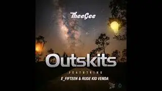 Outskits [feat. E_Fifteen & Rude Kid Venda]