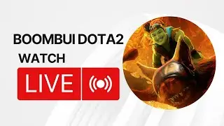 Boombuiii Dota2 จะไป 12k mmr ให้ได้