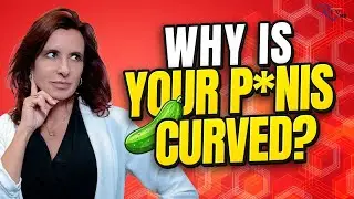 Curved Penis?? Effective Peyronie's Disease Treatment! | Sexual Wellness Podcast