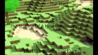 700 Subscribers Special! ~ Adventure - The Start &copy;