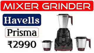 👉Havells Prisma Mixer Grinder Review🔥मिक्सर ग्राइंडर🔥750W ​750W Mixer Grinder🔥3 Jars Mixer Grinder