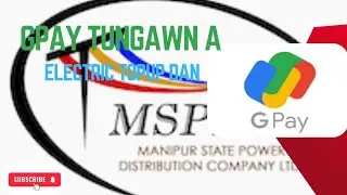 GPAY TUNGTAWN A ELECTRIC RECHARGE DAN ||Pay Your Manipur Electricity Bill Easily with Google Pay! 💡📱