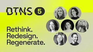 Welcome to Design The Next Step 5: Rethink. Redesign. Regenerate. |&nbsp;DTNS 2023