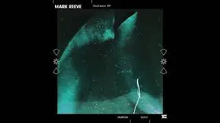 Mark Reeve - Serum (Original Mix) [Drumcode]