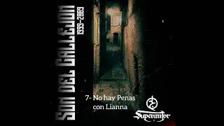 No hay Penas - Superanfor con Lianna