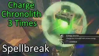 Spellbreak | Charge Chronolith 3 Times | Arcane Charges Story Quest Week 12, Season 2