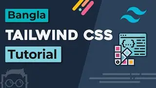 Tailwind CSS Tutorial - Introduction to Tailwind CSS