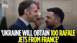 Ukraine Will Acquire 100 Rafale Warplanes From France: Zelenskyy | France | Zelenskyy | N18G