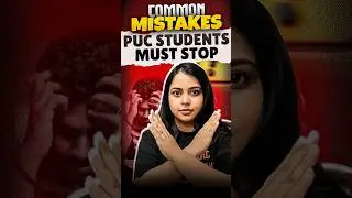 Common Mistakes PUC Students MUST Stop  #ScoreBoostTips #CommonMistakes #PUCStudents #Shorts