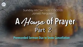 A House of Prayer. Part 2