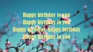 Happy birthday with Sweeter as the years