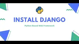 How to install Django in your window pc using pip in Python