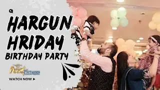 HARGUN & HRIDAY Birthday Party | ARK PICTURES | BIRTHDAY TESER