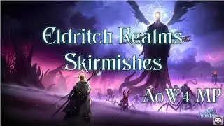Eldritch Realms Skirmishes - Age of Wonders 4 MP