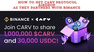 Carv protocol X Binance // How to position for the Airdrop