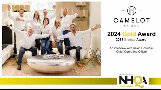 National Housing Quality Awards: An Interview with Camelot Homes, the 2024 NHQA Gold Recipient