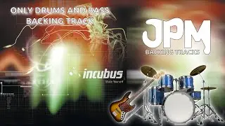 Incubus - Drive [Backing Track] (Only Drums and Bass)