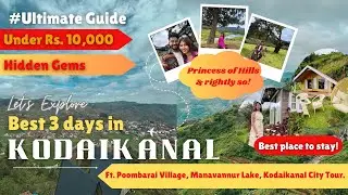 Kodaikanal Like Never Before | Guna Caves, Manavannur & Poombarai | Cinematic 4K | Budget Trip Plan
