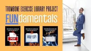 Trombone Exercise Library Project PROMO!