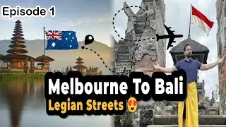 Ep 1: Flying Melbourne to Bali | First day in Legian & Kuta