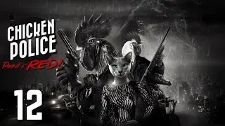 Let's Play: 'Chicken Police: Paint it Red!' - #12