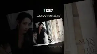 LEE SOO HYUK ✨ W Korea Magazine Flip | Korean Visuals Shorts #kdrama #kpopmagazine #leesoohyuk