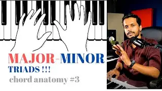 MAJOR / MINOR  TRIAD | CHORD ANATOMY #3