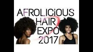 AFROLICIOUS HAIR EXPO 2017 || Wigs2WaistLength