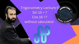 Find the exact value of Sin 15 and Cos 15