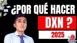 DXN en 2025: &iquest;Tu Mejor Opci&oacute;n de Negocio Multinivel? ✅