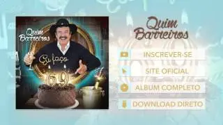 Quim Barreiros - Eu Fa&ccedil;o 69 (Novo CD 2016)