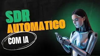 SDR Automático: Como transformar leads em vendas com IA, CRM e Chatbot