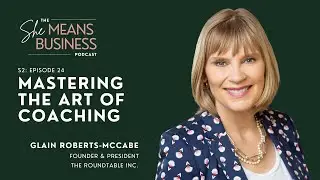 Mastering the Art of Coaching with Glain Roberts-McCabe