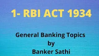 RBI ACT 1934| Reserve Bank of India Act 1934 | RBI Act Important Section