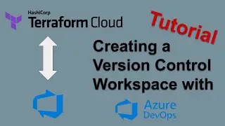 Azure DevOps Version Control (VCS) Workspace in Terraform Cloud -  Tutorial