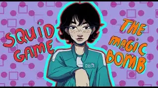 The Magic Bomb - |Squid Game|| ||Animation meme video | Анимация||
