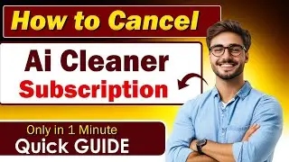 How to cancel Ai Cleaner Subscription - Super Easy Guide!