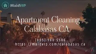 Calabasas Apartment Cleaning Services - Maid VIP