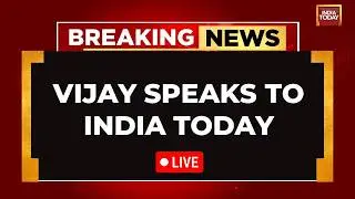 Thalapathy Vijay Interview LIVE | Vijay Live Interview | TVK Vijay LIVE | Vijay on India Today