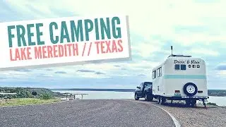 Free Camping at Lake Meredith, Texas 🏖 Van Life & Full Time RV Living 🚐💨 Best Boondocking Sites
